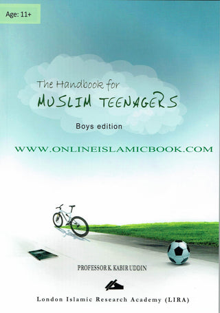 The Handbook for Muslim Teenagers,Boys Edition By Professor K. Kabir Uddin 9789849057000