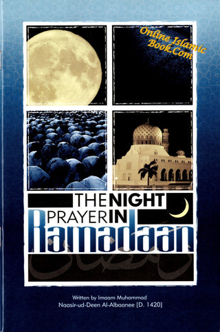 The Night Prayer In Ramadaan By Imaam Muhammad Naasir ud Deen al Albaanee,978097752240,