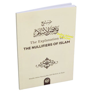 The Explanation of the Nullifiers of Islam 9781943090860