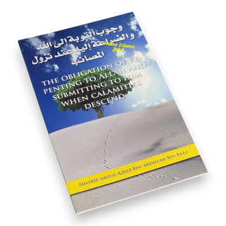 The Obligation of Repenting to Allah and Submitting to Him By Shaykh bin Baz,9781467518871