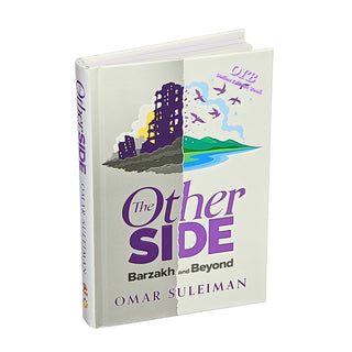 The Other Side: Barzakh and Beyond