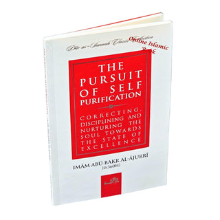 The Pursuit of Self-Purification by Imam al-Ajurri
ISBN: 9781904336815