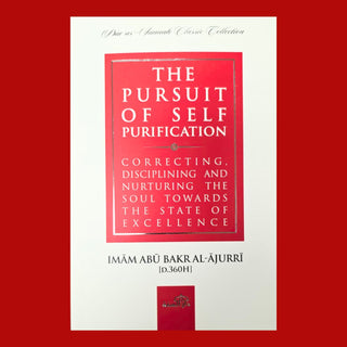 The Pursuit of Self-Purification by Imam al-Ajurri