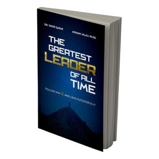 The Greatest Leader of All Time by yasir qadhi ISBN: 9798992848502