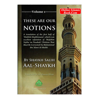 These Are Our Notions by Shaykh Salih Aal-Shaykh (Umm-ul-Qura) By Shaykh Salih AAL-Shaykh