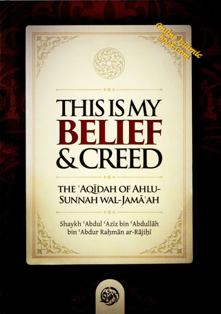 This is my belief & Creed,The Aqidah of Ahlu-Sunnah wal-Jama'ah,9798887222660,