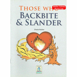 Those Who Backbite and Slander By Shazia Nazlee