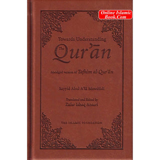 Towards Understanding the Quran Abridged Version (Pocket Size) Leather Bound By Sayyid Mawdudi