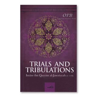 Trials and Tribulations By Imam Ibn Qayyim al-jawziyyah,ISBN: 9781904336112