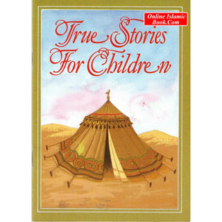 True Stories for Children By Matina W. Muhammad