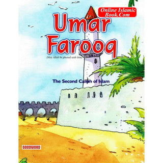 Umar Farooq - The Second Caliph Of Islam (Children Story Book) By Sr Nafees Khan