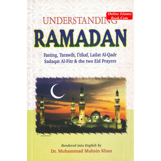 Understanding Ramadan By Muhammad Muhsin Khan