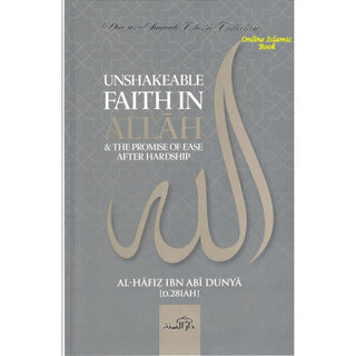Unshakeable Faith in Allah and the Promise Of Ease After Hardship,9781904336860