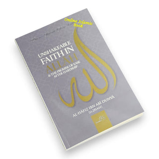 Unshakeable Faith in Allah and the Promise Of Ease After Hardship,9781904336860