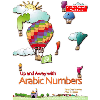 Up and Away with Arabic Numbers By Saba Ghazi Ameen & Amal El Naggar