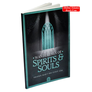 Wandering of Spirits and Souls by Shaykh Mart ibn Yusuf