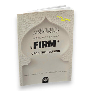 Ways of staying firm upon the Religion