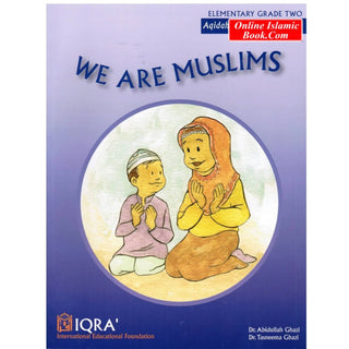 We Are Muslims Textbook Grade 2 By Abdullah Ghazi and Tasneema Khatoon