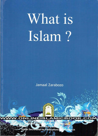 What Is Islam By Jamaal Zarabozo,