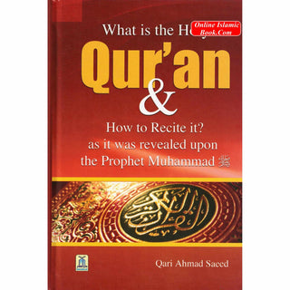 What is the Holy Quran & How to Recite? By Qari Ahmad Saeed