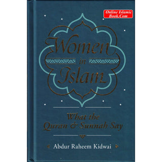 Women In Islam by Abdur Raheem Kidwai