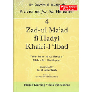 Zad-Ul-Ma'ad Fi Hadyi Khairi-l ‘Ibad (4 volumes Set) By Ibn Qayyim al-Jauziyyah