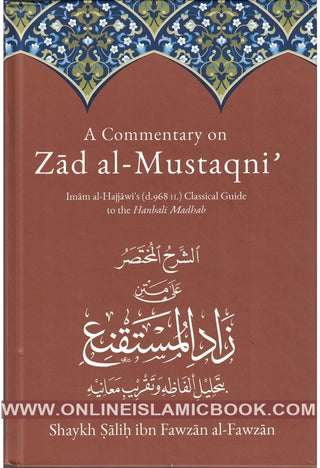 A Commentary On Zad Al-Mustaqni By Salih Fauzan Al-Fawzan