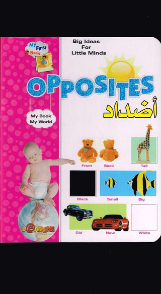 Big Ideas for Little Minds Opposites (Arabic/English),9789953516059,