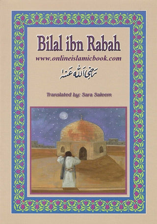 Bilal ibn Rabah (RA) By Sara Saleem,9780907461845,