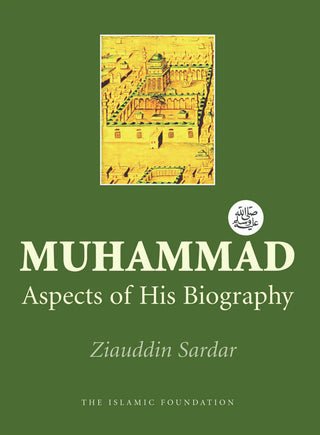 Muhammad Aspects of His Biography By Ziauddin Sardar 9780860370239