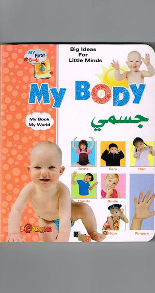 Big Ideas for Little Minds My Body (Arabic/English),9789953516066,