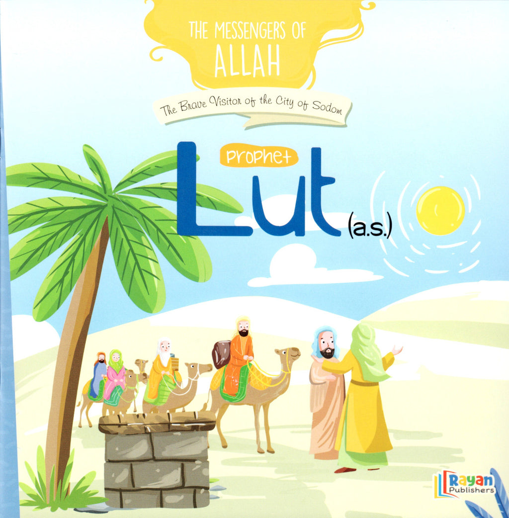 Prophet Lut AS: The Brave Visitor of the City of Sodam (The Messenger ...