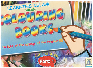 Learning Islam Through Colouring Books (Part 1) By Abdul Hameed,