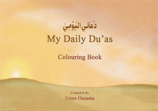 Colouring (Book 5) My Daily Duahs By Umm Ousama,9781842000137,