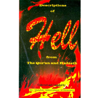 Description of Hell from Quran and Hadith (Dr Abdullah Abdur Rahman)
ISBN: 9960792013