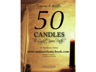 To My Sons and Daughters 50 Candles to Light Your Path By Dr.Abdul Karim Bakkar 9789675699368