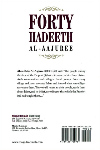 Forty Hadeeth Al Aajuree Classic of 40 Hadeeth Collections By Al-Imam Abu Bakr Muhammad Ibnul Hussain Al-Aajuree 9781450720731