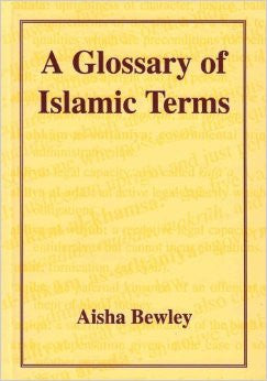 A Glossary of Islamic Terms By Aisha Bewley,9781897940785,