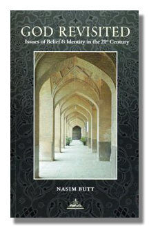 God Revisited Issues of Belief & Identity in the 21st Century By Nasim Butt,9781870582476,