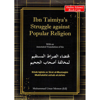 ibn Tamiya's struggle against Popular Religion by Muhammad Umar Memon