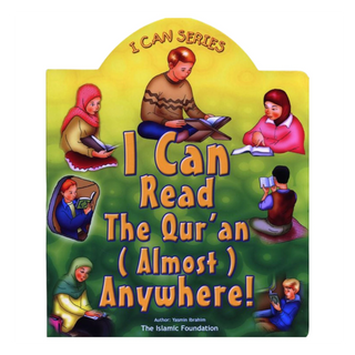 I Can Read The Quran (Almost) Anywhere (I can series)
