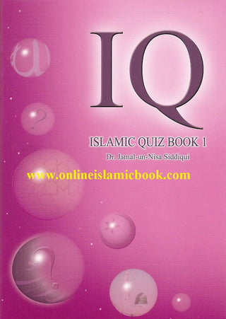 Islamic Quiz (Book 1) By Dr. Jamal-Un-Nisa Siddiqui,9781842001059,