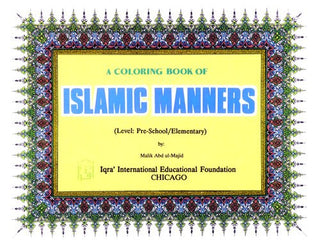 A Coloring Book of Islamic Manners By Malik Abdul Majid,9781563163234,