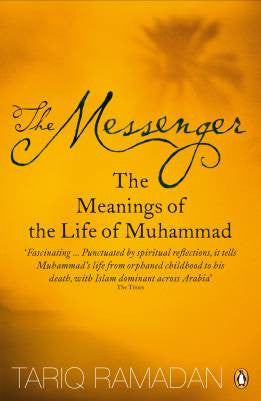 The Messenger The Meanings of the Life of Muhammad By Tariq Ramadan,9780141028552,