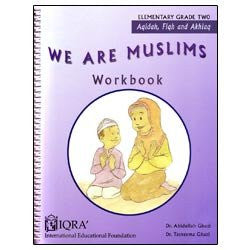 We Are Muslims Workbook Grade 2 By Abdullah Ghazi and Tasneema Khatoon Ghazi,9781563160752,