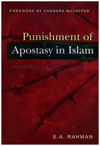 Punishment of Apostasy in Islam By S. A. Rahman 9789839541496