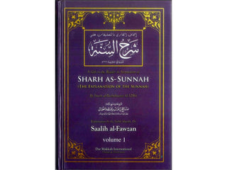 Sharh As-Sunnah The Explanation of the Sunnah (2 Vol Set) By Shaykh Saalih Al-Fawzaan,