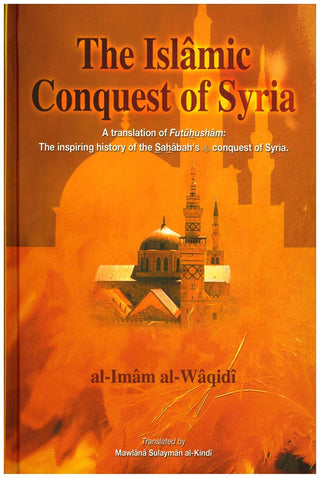 The Islamic Conquest of Syria By Al-Imam Al-Waqidi,9781842000670,