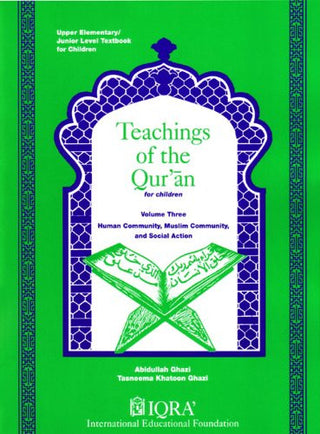 Teachings of the Quran Volume 3 (Textbook) By Abidullah Ghazi & Tasneema Ghazi,9781563161131,