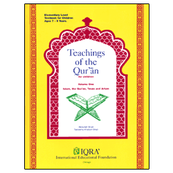 Teachings of the Quran Volume 1 (Textbook ) By Abdullah Ghazi & Tasneema Khatoon,9781563161018,